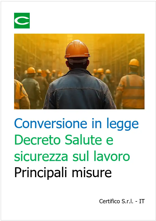 Conversione in legge Decreto Salute e sicurezza sul lavoro / Principali misure